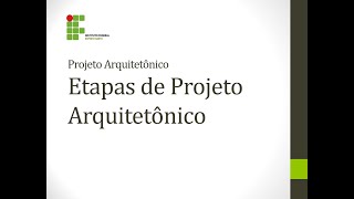 Aula  Etapas de Projeto Arquitetônico [upl. by Poulter]