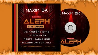 Maxim BK  Ennemis Réédition Aleph [upl. by Deb]