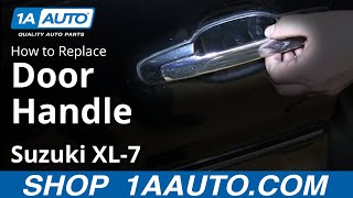 How to Replace Exterior Door Handle 0206 Suzuki XL7 [upl. by Adlin617]