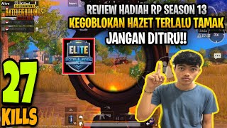 KEGOBLOKAN HAQIQI SEORANG HAZET DAN REVIEW SEASON 13 WORTH IT BANGET  HAZET SQUAD  PUBG MOBILE [upl. by Etnahc]