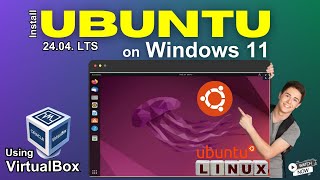 How to download and Install Ubuntu 2404 LTS on Windows 11 with VirtualBox  Windows 11  Ubuntu VM [upl. by Trainer920]