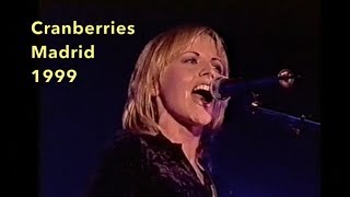 The Cranberries  Madrid 1999  Best version [upl. by Ariada633]