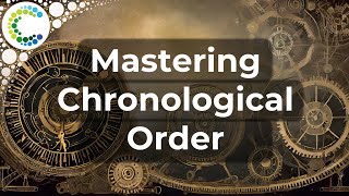 Mastering Chronological Order [upl. by Teena227]