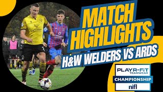 MATCH HIGHLIGHTS HampW Welders vs Ards Saturday November 18th 2023 [upl. by Oretna]