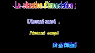 Situation dénonciation énoncé ancré énoncé coupé [upl. by Pyle693]