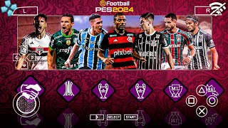 EFOOTBALL PES 2024 PPSSPP EM HD com BRASILEIRÃO amp EUROPEU ATUALIZADO  CAMERA DE PS4 PS5 [upl. by Jochbed913]