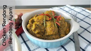 Chicken Rendang Easy Recipe  Rendang Ayam [upl. by Tobye]