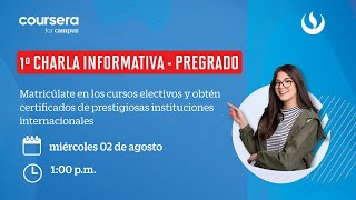 1º Charla Informativa  Pregrado📢 Matricúlate en los cursos electivos del Campus Global 20232 🌐 [upl. by Nivlad459]