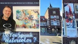 DoYouSpeakWatercolor  ON LOCATION Annual exhibition of the German Watercolor Society 2024 [upl. by Wystand]