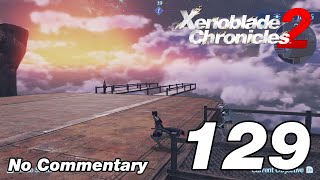 Xenoblade Chronicles 2 Ep129  Insurgent Investigations  No Commentary [upl. by Jaeger716]