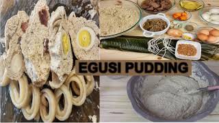 HOW TO MAKE PERFECT EGUSI PUDDINGEGUSI CAKE RECIPEAFRICA FOODIINADINE KITCHEN 237 [upl. by Kciredorb]