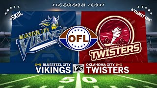 OFL S41 Red River Rivalry  Bluesteel City Vikings  Oklahoma City Twisters [upl. by Cati]