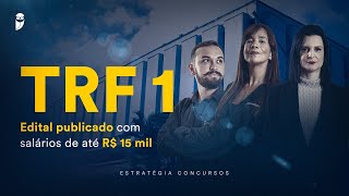 Concurso TRF 1  Edital publicado com salários de até R 16 mil [upl. by Merrily446]