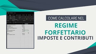 REGIME FORFETTARIOCOME CALCOLARE IL NETTO E LE IMPOSTE DA PAGARE EXCEL [upl. by Kampmann]