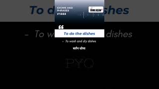 To do the dishes  IDIOMS AND PHRASE 1333 TheBookOcean shorts [upl. by Nilat]