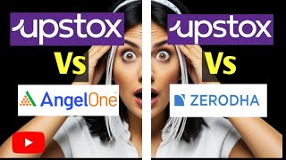 Zerodha vs Upstox vs Angel Broking  COMPARISION —Upstox vs zerodha vs angel oneCharges Platforms [upl. by Chader]