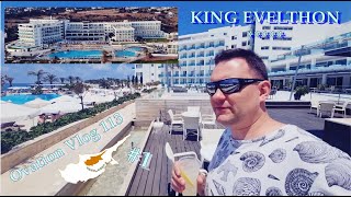 KING EVELTHON Hotel  Pafos  Chloraka  Wszystkie atrakcje resortu Cypr cz1 Ovation Vlog 113 [upl. by Demetre]