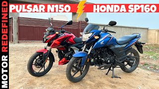 2024 Bajaj Pulsar N150 Vs Honda SP160 Detailed Comparison  Kaun Sahi Hai [upl. by Jareen429]