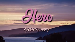 Mariah Carey  Hero Lyric Video [upl. by Nedap829]