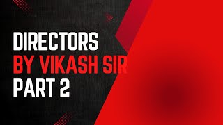 DIRECTORS  CLAW  CS EXECUTIVE  BY VIKASH SIR [upl. by Gaige266]