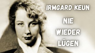 Irmgard Keun  Nie wieder lügen  kurze Geschichte [upl. by Ruberta926]