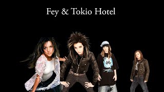 Fey amp Tokio Hotel [upl. by Raf]