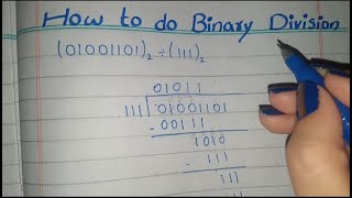 How to do Binary Division Binary Number ko divide kaise kare [upl. by Llenaj705]