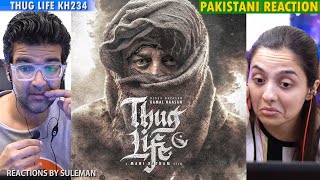 Pakistani Couple Reacts To Thug Life  KH234  Title Announcement  Kamal Haasan  Mani Ratnam [upl. by Mook258]