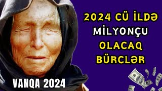 🔴 2024cü İldə Bürcləri Nə Gözləyir  Yeni ildə Varlanacaq BÜRCLƏR [upl. by Mya]