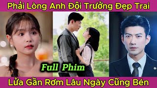 Nữ Minh Tinh Phải Lòng Anh Đội Trưởng Cứu Hộ Đẹp Trai Lửa Gần Rơm Lâu Ngày Cũng Bén Full Phim [upl. by Reinaldo435]