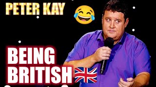 BEST OF Peter Kays STAND UP on Being British  Peter Kay [upl. by Dyraj923]