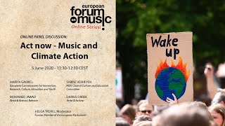 EFM Online Panel Discussion  Act Now Music amp Climate Change [upl. by Oicnedurp]