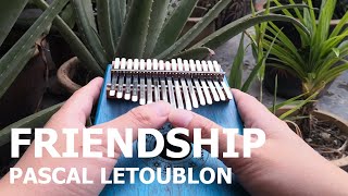 quotFriendshipsquot Pascal LeToublon Tik Tok Moonwalk Challenge Kalimba tabs [upl. by Dusa]