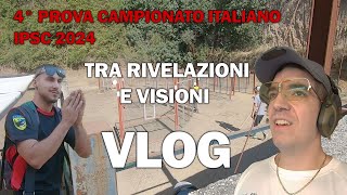 EP 1 VLOG  tra Rivelazioni e Visioni  Campionato italiano IPSC 2024 [upl. by Yrral]