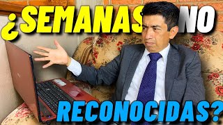 ¿CÓMO ACLARAR SEMANAS NO RECONOCIDAS IMSS [upl. by Eoz]