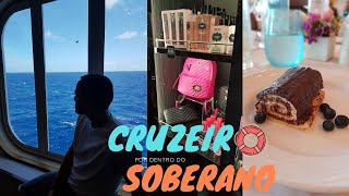 Cruzeiro Sovereign Soberano  Vlog Por Dentro Do Navio [upl. by Milly]