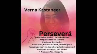 Perseverá  Verna Kastaneer [upl. by Fulbert]