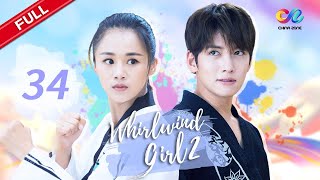 【ENG SUB】EP34 “Whirlwind Girl S2 旋风少女 第二季quot  China Zone  English [upl. by Aicilef]