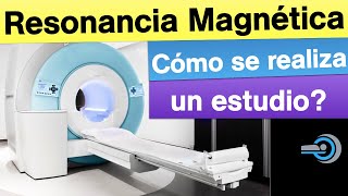 Resonancia Magnética  Cómo se realiza un estudio [upl. by Ocisnarf]