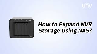 How to Expand NVR Storage Using NAS [upl. by Eelyac333]