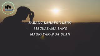 Parang kahapon lang lyrics [upl. by Fennelly]