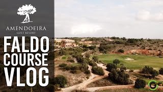 PLAYING THE FALDO COURSE AT AMENDOEIRA RESORT PORTUGAL [upl. by Inalaek]