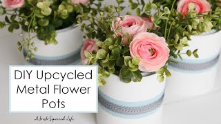 DIY Upcycled Metal Flower Pots [upl. by Zuckerman]