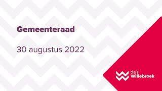 Gemeenteraad 30 augustus 2022  Gemeente Willebroek [upl. by Howe355]