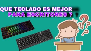 🔸️ Que TECLADO es MEJOR para ESCRITORES  Mecanico o Membrana 🤔 [upl. by Anreval]