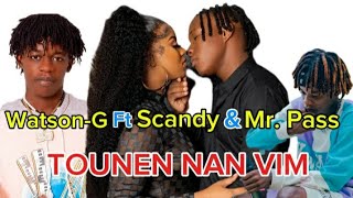 WatsonG Ft Scandy amp Mr Pass  Tounen nan vim official video [upl. by Horne]