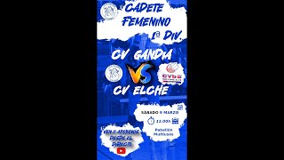 Cadete Femenino 1a Div  CV GANDIA vs CV ELCHE [upl. by Yllus]