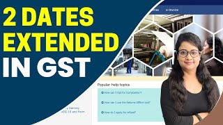 Dates Extended under GST  2024 [upl. by Safire882]