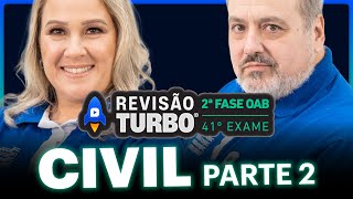 DIREITO CIVIL 2ª Fase 41º Exame Parte 2  Revisão Turbo [upl. by Reivax]