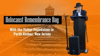 Holocaust Remembrance Day With the Yizkor Foundation in Perth Amboy New Jersey [upl. by Tigges]